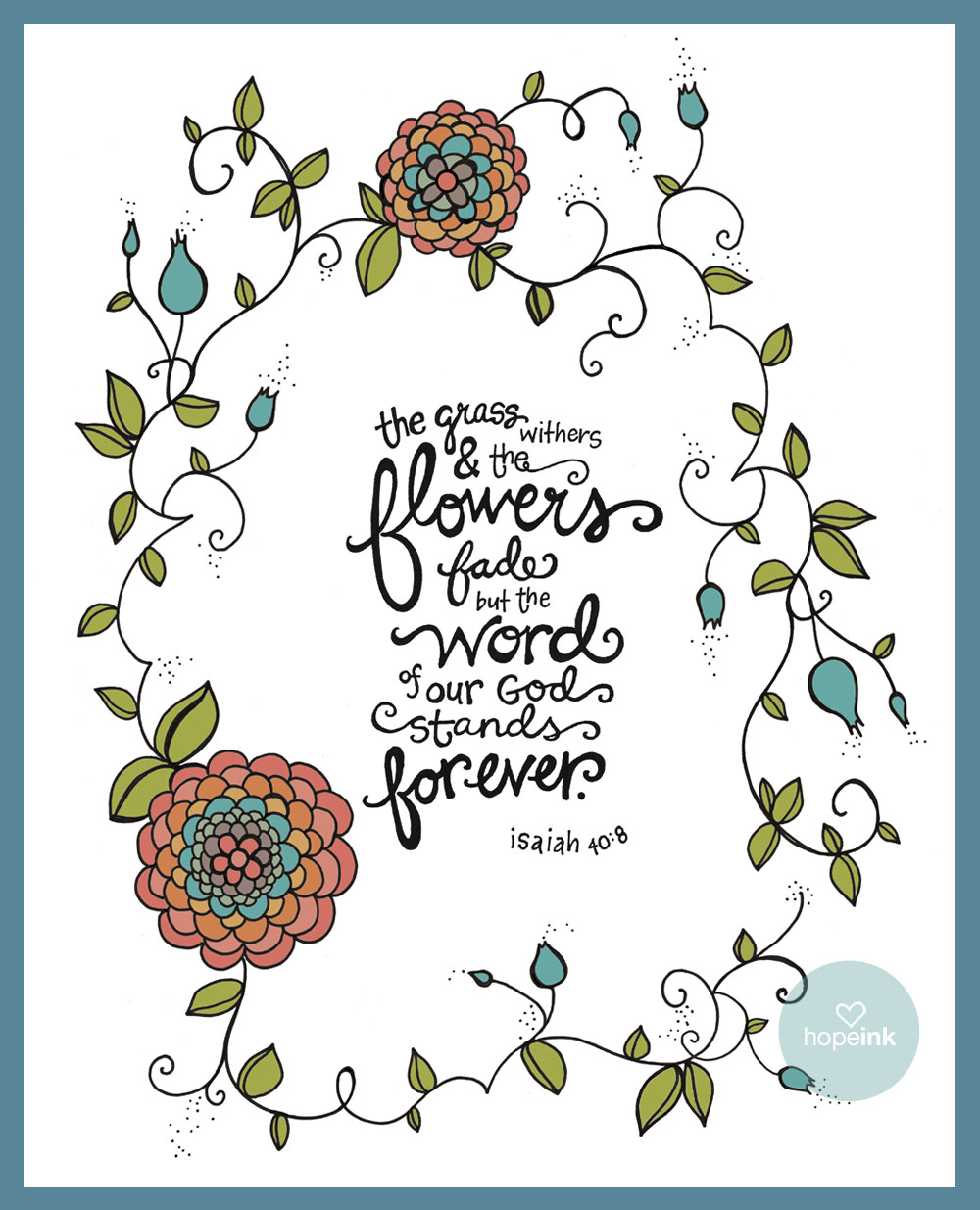 Flowers Forever Scripture Illustration Flowers Forever Scripture Illustration
